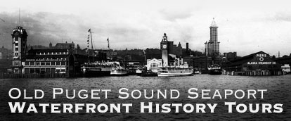 Old Puget Sound Seaport History Tours